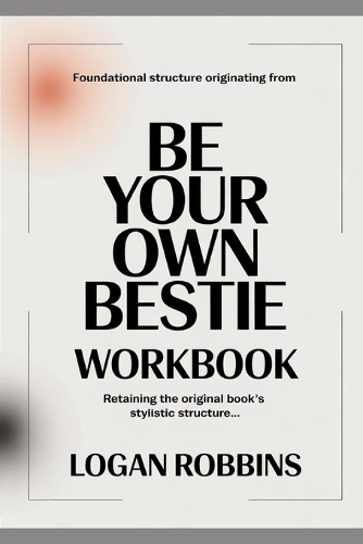 Foundational Structure Originating from Be Your Own Bestie