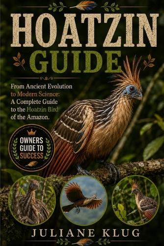 Hoatzin Guide