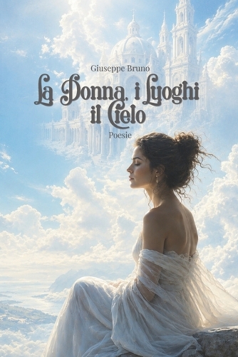 La donna, i luoghi, il cielo