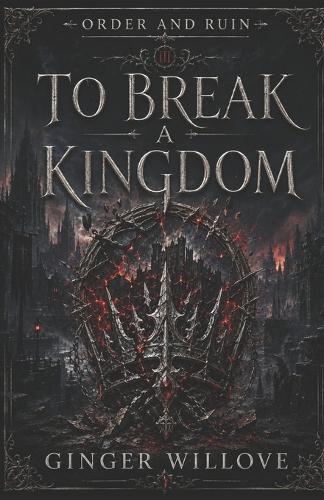 To Break a Kingdom