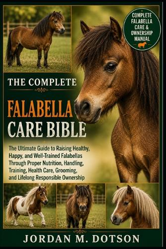The Complete Falabella Care Bible