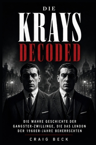 Die Krays Decoded