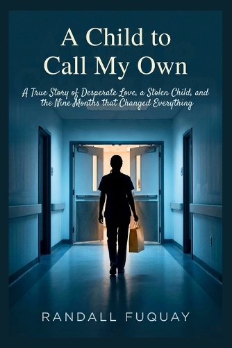 A Child to Call My Own