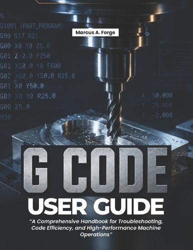 G-Code User Guide