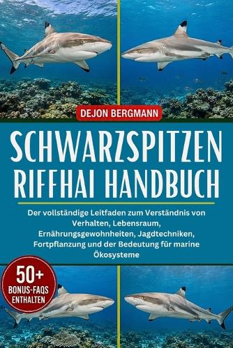Schwarzspitzen-Riffhai Handbuch