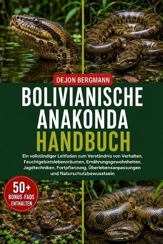 Bolivianische Anakonda Handbuch