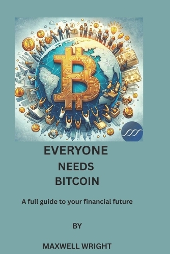 Everyone needs Bitcoin