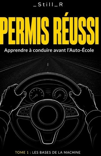 Permis Réussi - Tome 1