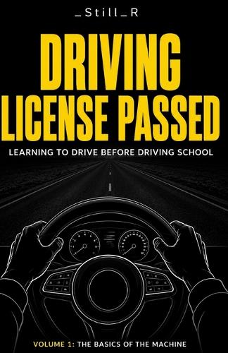 Driving Licence Passed - Volume 1