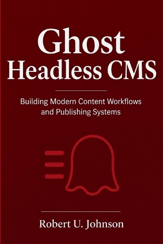 Ghost Headless CMS