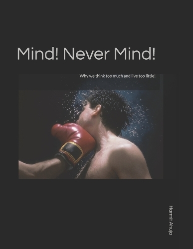 Mind! Never Mind!