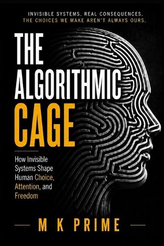 The Algorithmic Cage