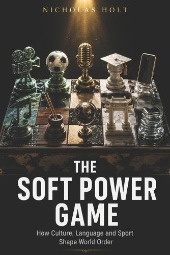 The Soft Power Game