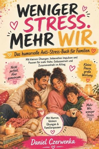 Weniger Stress. Mehr Wir.