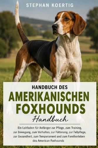 Handbuch Des Amerikanischen Foxhounds