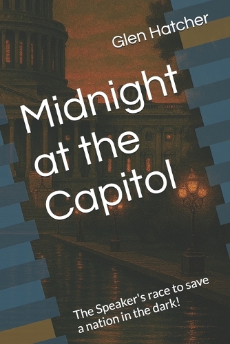 Midnight at the Capitol