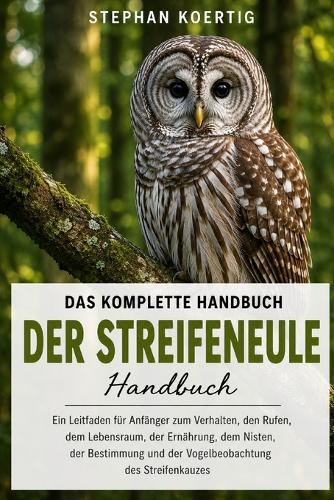 Das Komplette Handbuch Der Streicheule