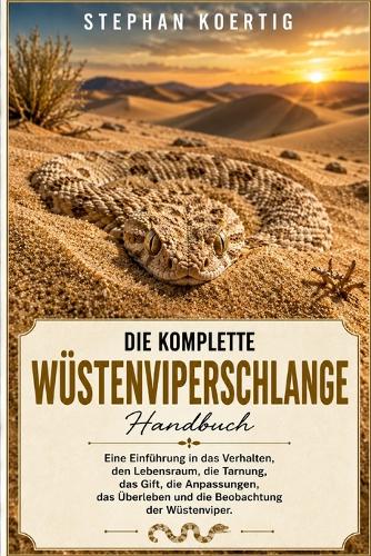 Die Komplette Wüstenviperschlange