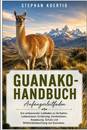GUANAKO-HANDBUCH Anfängerleitfaden