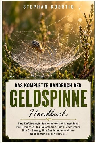 Das Komplette Handbuch Der Geldspinne