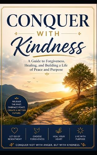 Conquer with Kindness