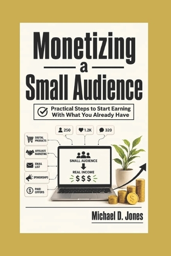 Monetizing A Small Audience