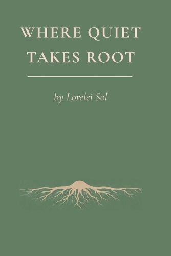 Where Quiet Takes Root