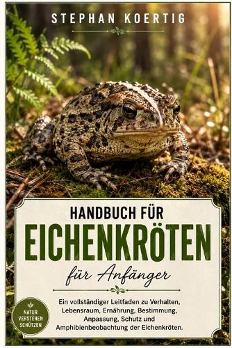 Eichenkröten-Handbuch Für Anfänger