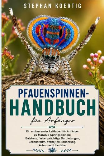 Pfauenspinnen-Handbuch