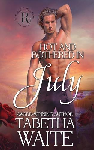 Hot and Bothered in July