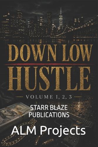 Down Low Hustle