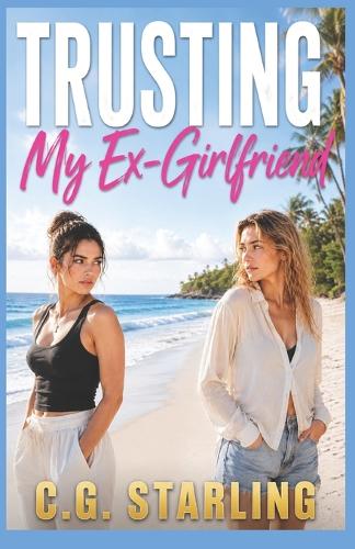 Trusting My Ex-Girlfriend