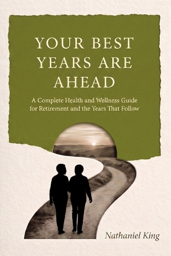 Your Best Years are Ahead