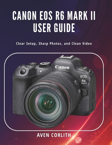 Canon EOS R6 Mark II User Guide