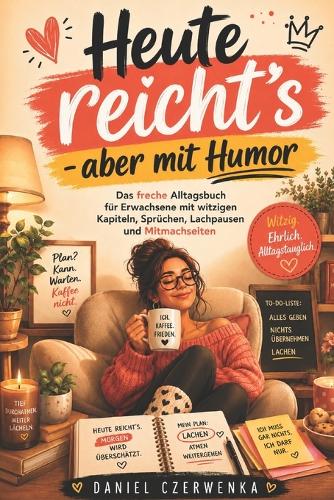 Heute reicht's - aber mit Humor