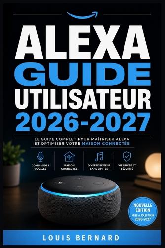 Alexa Guide Utilisateur 2026-2027