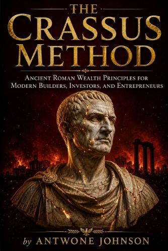 The Crassus Method