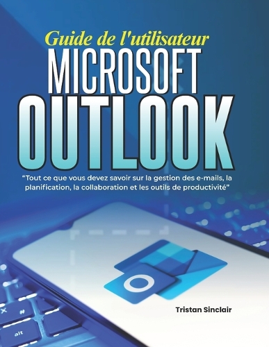 Guide de l'utilisateur Microsoft Outlook