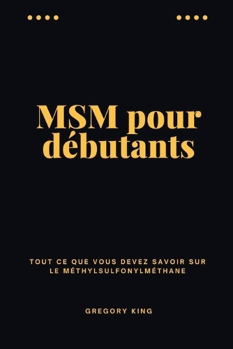 MSM pour débutants