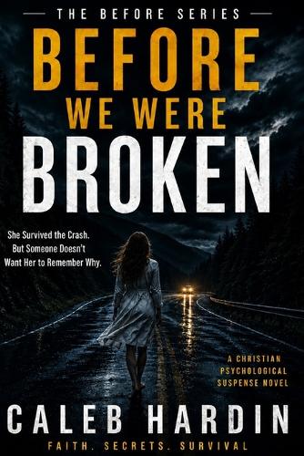 Before We Were Broken