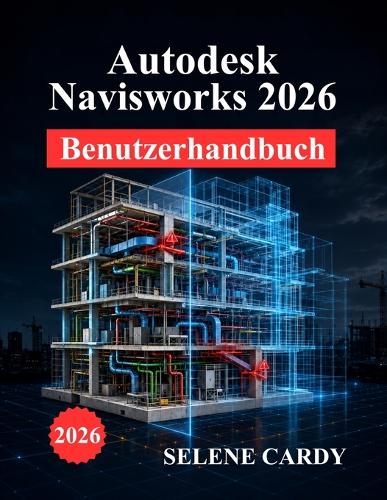 Autodesk Navisworks 2026 Benutzerhandbuch