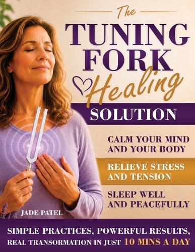 The Tuning Fork Healing Solution
