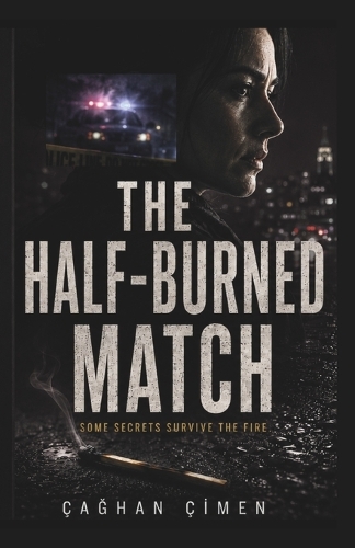 The Half-Burned Match
