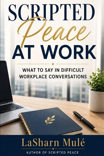Scripted Peace at Work