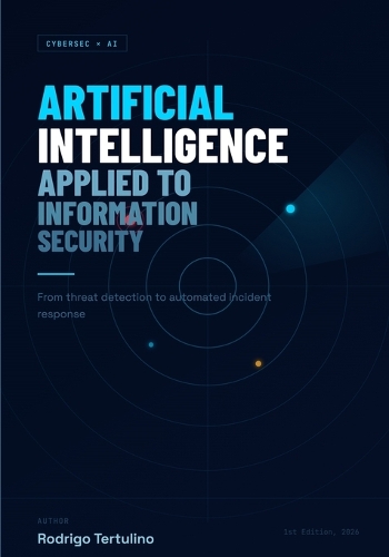 Artificial Intelligence Applied to Information Security