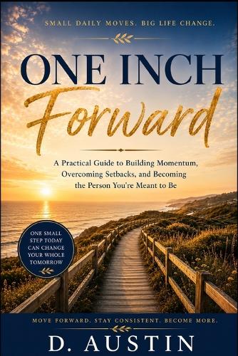 One Inch Forward