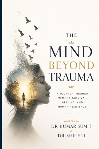 The Mind Beyond Trauma