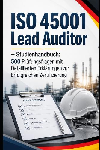 ISO 45001 Lead Auditor - Studienhandbuch