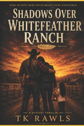 Shadows Over Whitefeather Ranch