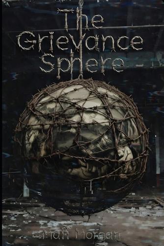Grievance Sphere